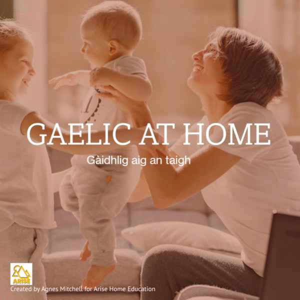 image of family with text overlay. Gaelic at Home self paced coruse availalbe at AriseHomeEducation.com