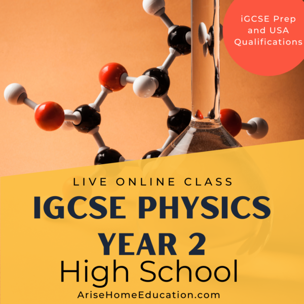 image of iGCSE Physics Year 2 AriseHomeEducation.com online course for highschoolers.