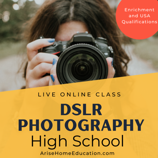 image of online course DSLR Photography for for highschoolers. Live onlien at arsehomeeducation.com