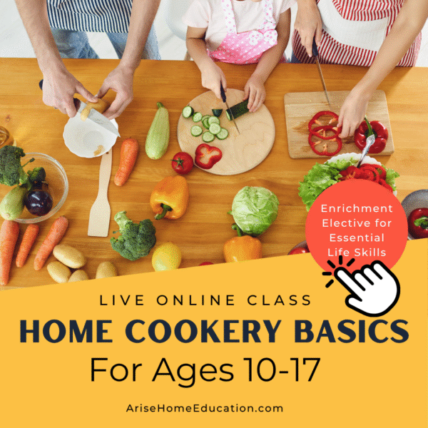image of Home Cookery Basics class at AriseHome education for homeschoolers 10-17 years old.