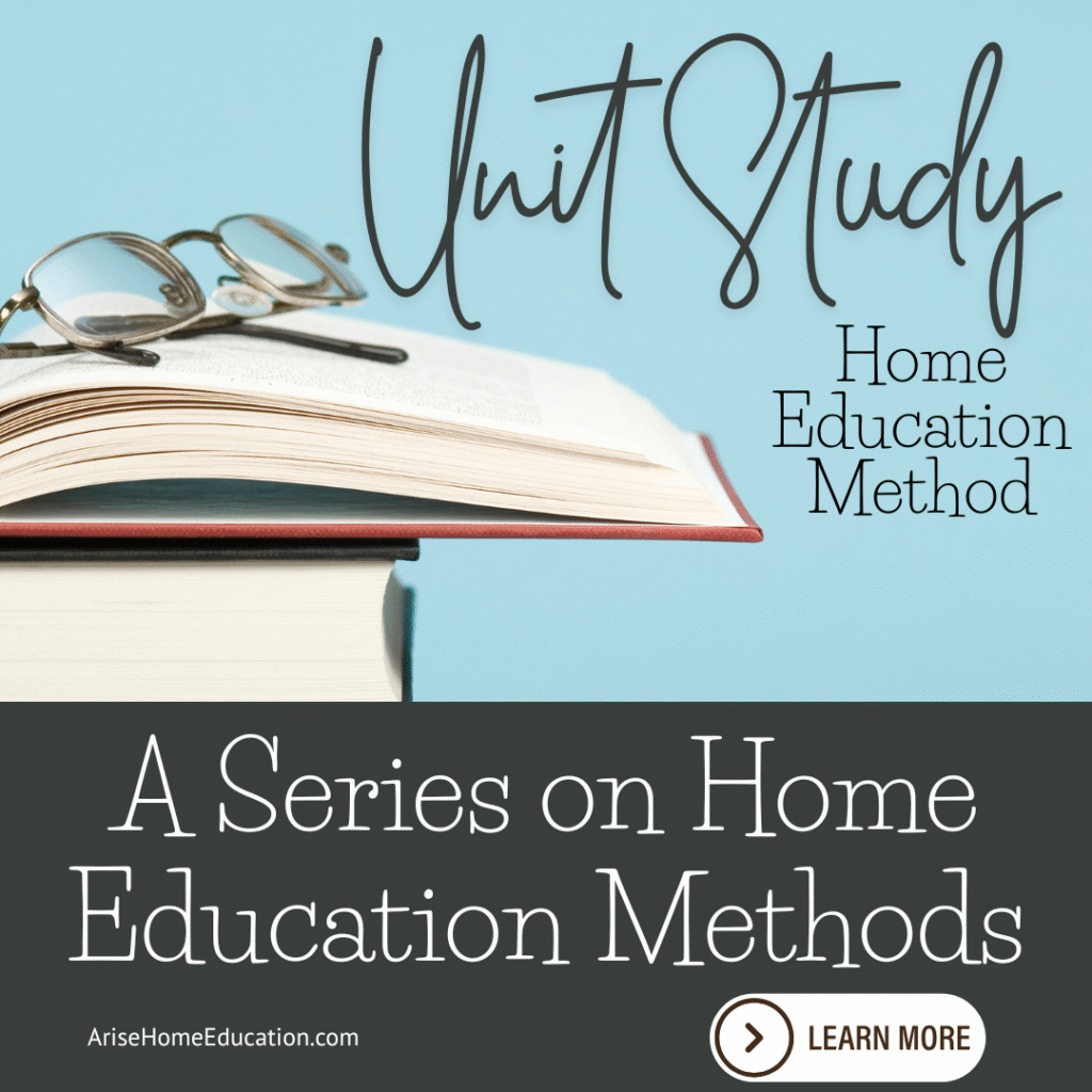 image of items used in unit study home education method with text overly: A Series in Home Education Methods from AriseHomeEducation.com