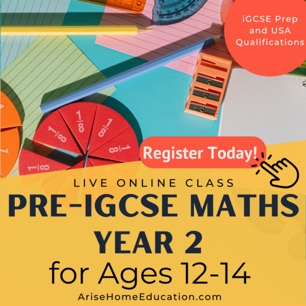 image of math items with text overlay. Pre-iGCSE Maths Year 2 for ages 12-14. Live online class at AriseHomeEducation